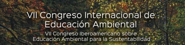 VII Congreso Internacional de Educación Ambiental e Iberoamericano sobre Educación Ambiental para la Sustentabilidad que se realizará en Madrid del 13 al 16 de marzo de 2025